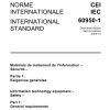 IEC 60950-1:2005 Information technology equipment – Safety – Part 1: General requirements