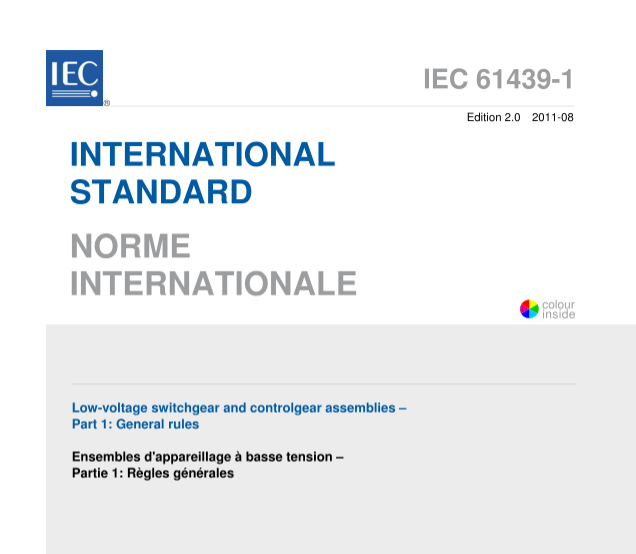 IEC 61439-1: 2011 Alçak gerilim şalt ve kontrol donanımı montajları – Bölüm 1: Genel kurallar