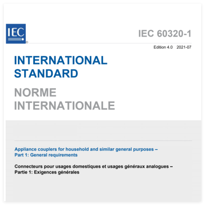 IEC 60320-1: 2021 Appliance couplers for household and similar general purposes – Part 1: General requirements