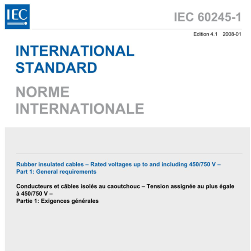 IEC 60245-1:2008 الكابلات المعزولة بالمطاط - الفولتية المقدرة حتى 450/750 فولت - الجزء 1: المتطلبات العامة