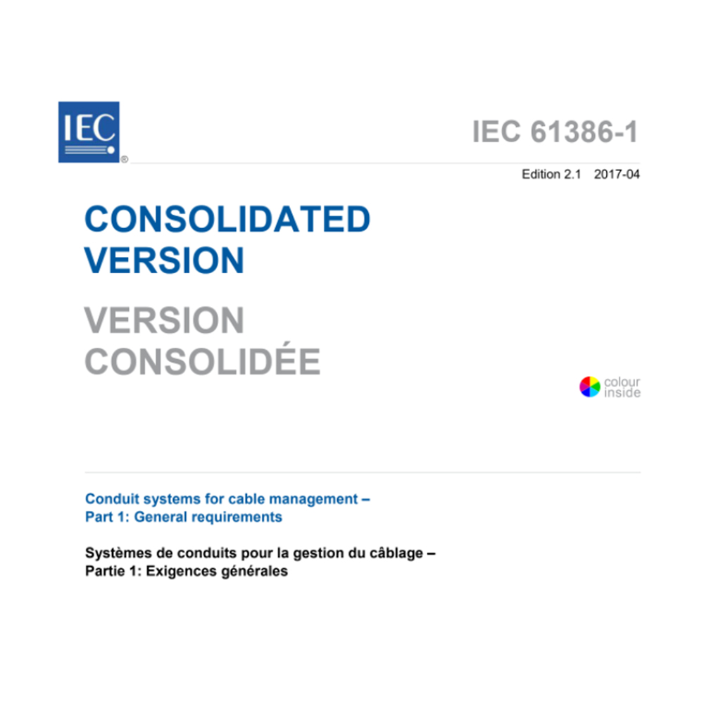IEC 61386-1:2017 Conduit systems for cable management – Part 1: General requirements