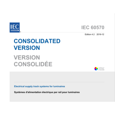 IEC 60570:2019 Electrical supply track systems for luminaires