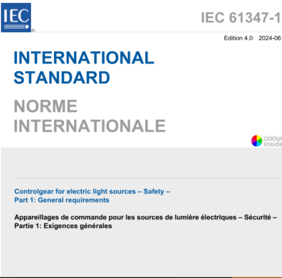 IEC 61347-1:2024 Controlgear for electric light sources – Safety-Part 1: General requirements