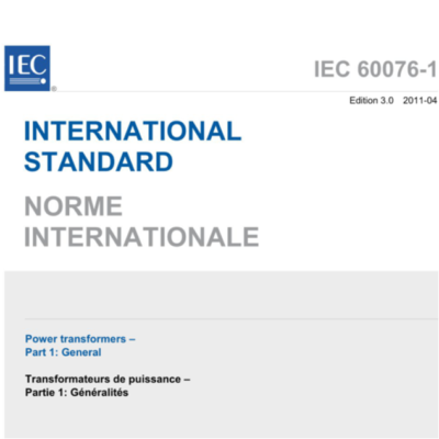 IEC 60076-1:2011 Power transformers – Part 1:General