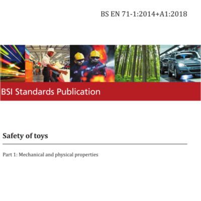 EN 71-1:2014 Safety of toys – Part 1: Mechanical and physical properties