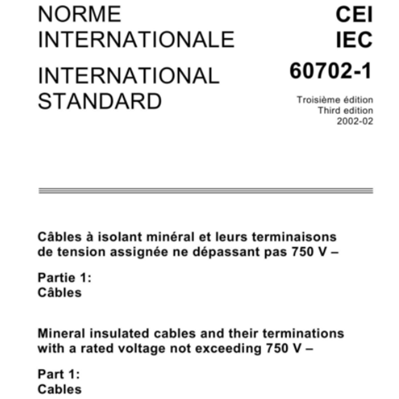 IEC 61196-1:2005 Mineral insulated cables and their terminations with a rated voltage not exceeding 750 V – Part 1: Cables