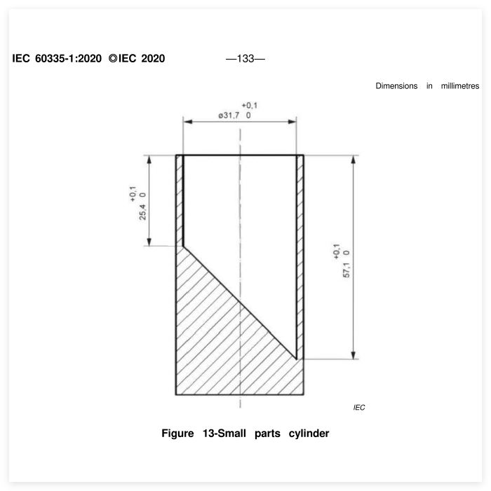 IEC 60335-1:2020 Figure 13 Small Part Cylinder