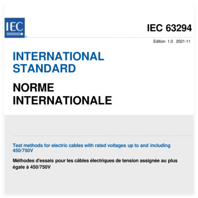 IEC 63294:2021 Test methods for electric cables with rated voltages up to and including 450/750V